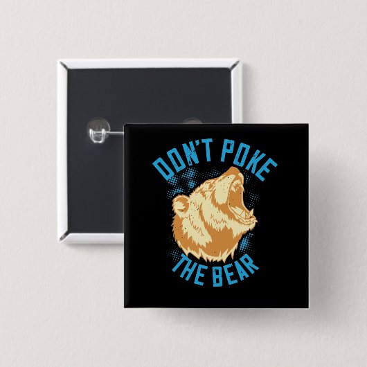 Bären - Schlage den Bären nicht. Button (Vorne & Hinten)