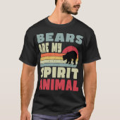 Bären sind mein Geist-Tier-T - Shirt (Vorderseite)