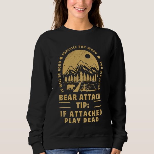 Bärenattacken Tipp Funny Camping Wandern im Val Pi Sweatshirt (Vorderseite)