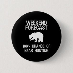Bärenjagd - Funny Hunter Weekend Forecast Button