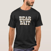 Bärenköder. T-Shirt (Vorderseite)