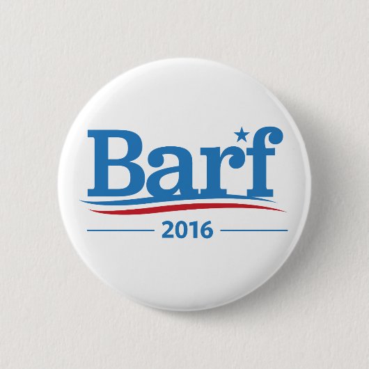 Barf Bernie Wahl-Sammlung Button (Vorderseite)