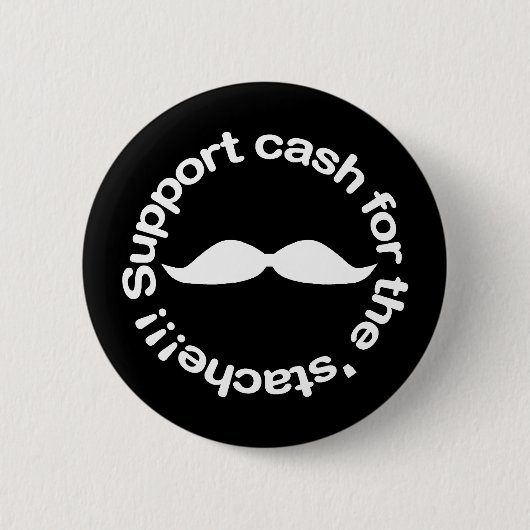 Bargeld für die 'Stache Knöpfe Button (Vorderseite)