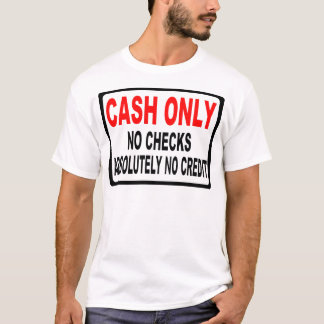 Bargeld nur kein Karo-Zeichen T-Shirt