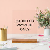 Bargeldlose Bezahlung nur akrales Zeichen für den  Acrylschild (Hochzeit)