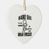 Bari Sax, Brain Freeze Keramik Ornament (Rechts)