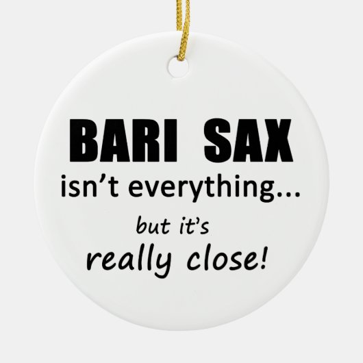 Bari Sax ist nicht alles Keramik Ornament (Vorne)