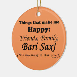 Bari Sax macht mich glücklich Keramikornament