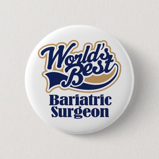 Bariatric Chirurg-Geschenk Button (Vorderseite)