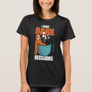 Barista Dark Coffee Cup Sloan Ich mache dunkle Ent T-Shirt