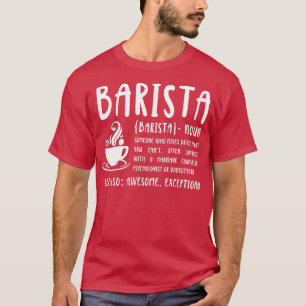 Barista Day Barista Definition 2 T-Shirt