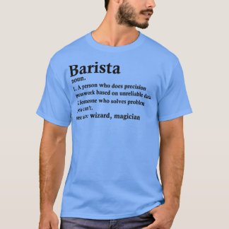 Barista Definition Funny Barkeeper Beruf T-Shirt