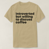Barista Design Introvertiert, aber bereit zu disku T-Shirt (Design vorne)