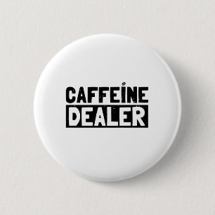 Barista-Koffein-Händler  Coffee Cafe Geschenkidee Button