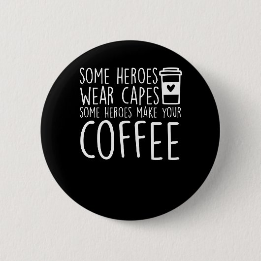 Baristas einige Helder machen Ihren Kaffee Button (Vorderseite)