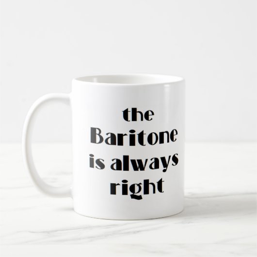Bariton ist immer richtig kaffeetasse (Links)