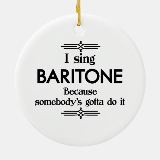 Baritone - Gotta Funny Music Keramik Ornament (Hinten)