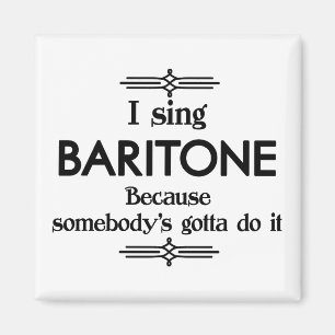 Baritone - Gotta Funny Music Magnet
