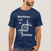 Baritone ist in meinen Genen T-Shirt (Vorderseite)