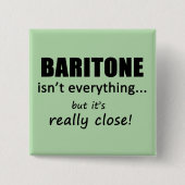 Baritone ist nicht alles button (Vorderseite)