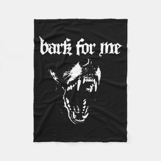 Bark For Me Fierce Dog Blackletter Aesthetic Trend Fleecedecke (Vorderseite)