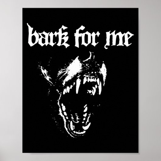 Bark For Me Fierce Dog Blackletter Aesthetic Trend Poster (Vorne)