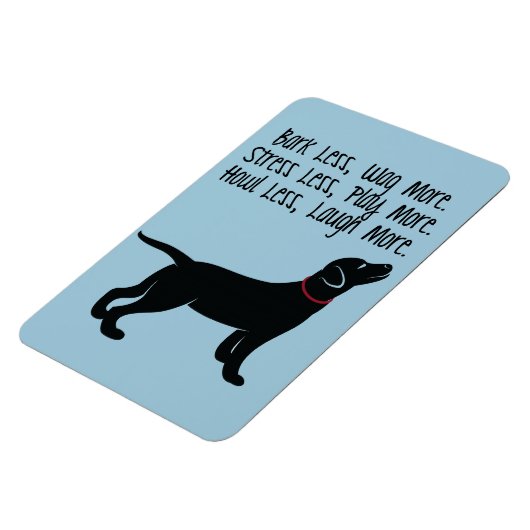 "Bark Weniger, Wag Mehr" Großmagnet Magnet (Linke Seite)