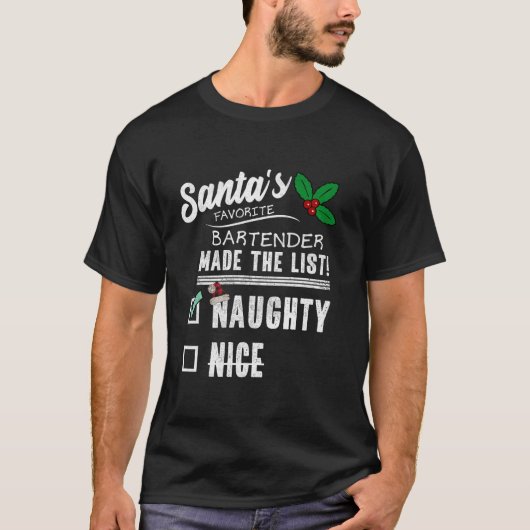 Barkeeper Christmas Santas List Funny Naughty Nice T-Shirt (Vorderseite)