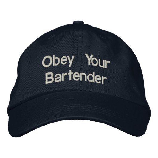 Barkeeper Hats - Gehorchen Sie Ihrem Barkeeper Bestickte Baseballkappe (Vorderseite)