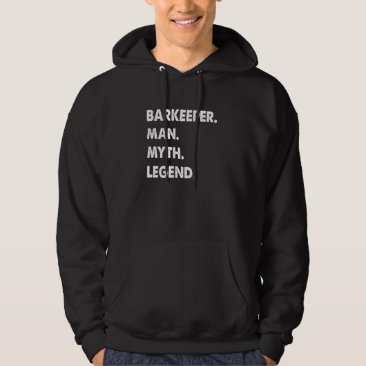 Barkeeper Man Myth Legend Hoodie (Vorderseite)