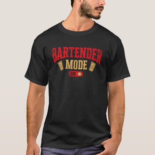 Barkeeper Mixologe Barkeeper-Modus eingeschaltet T-Shirt (Vorderseite)