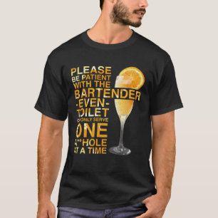 Barkeeper Mixologe bitte mit dem Ba T-Shirt