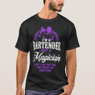 Barkeeper Mixologe ich bin Barkeeper nicht Magie T-Shirt