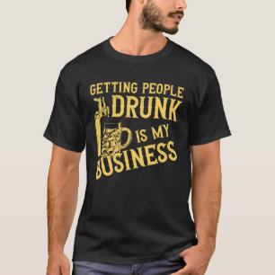 Barkeeper Mixologe Menschen Betrunken zu bekommen T-Shirt
