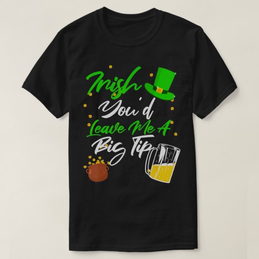 Barkeeper Server St. Patricks Day Irische Tipp war T-Shirt (Design vorne)