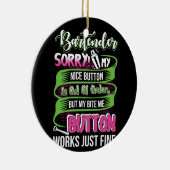 Barkeeper Sorry, dass mein Nizza Button nicht best Keramik Ornament (Rechts)