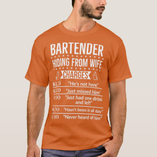 Barkeeper Versteck aus der Ehefrau Anklage Funny T-Shirt