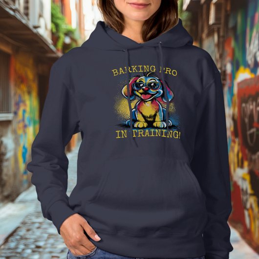 Barking Pro in Training! - Aspiration Dog Hoodie