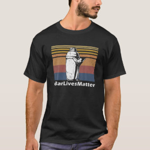 BarLivesMatter Funny Barkeeper 1970er Retro Vintag T-Shirt