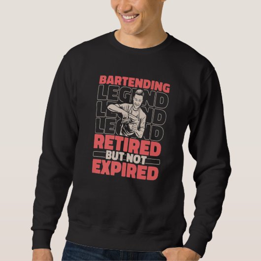 Barman Retired Barmaid Flairman Bartender Bartend Sweatshirt (Vorderseite)