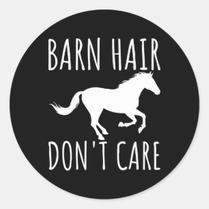 Barn Hair Dont Care Rancher Reitsport Bauer Co Runder Aufkleber