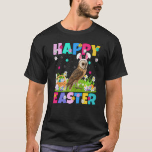 Barn Owl Bird Happy Oster Bunny Barn Owl Oaster S T-Shirt