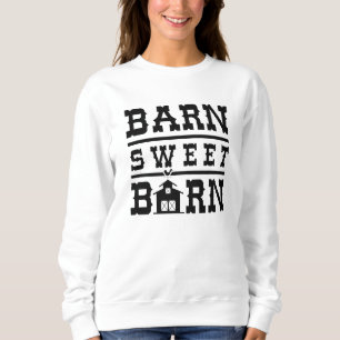 Barn Sweet Barn Sweatshirt