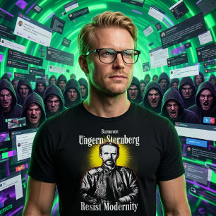 Baron Ungern Sternberg wehrt sich gegen Moderne Tr T-Shirt