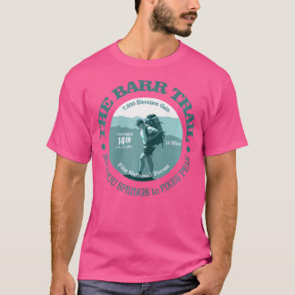 Barr Trail 14Er Funny Pikes Peak Colorado Springs T-Shirt