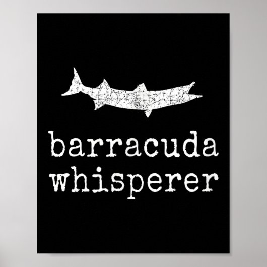Barracuda Whisperer Funny Barracuda Fishing  Poster (Vorne)