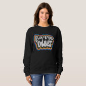 Barre Ballet Class Vibes Retro Groovy & Vintage Sweatshirt (Vorne ganz)