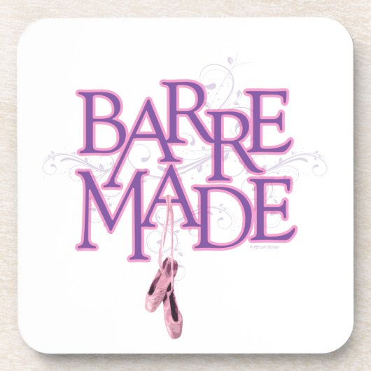 Barre Made (Dancer) Getränkeuntersetzer (Vorderseite)