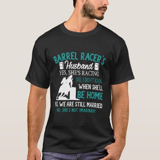 Barrel Racer's Ehemann Ja Sie Racing Rodeo T-Shirt (Vorderseite)
