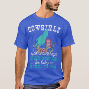 Barrel Racing Cowgirls sind die Götter Wildest Eng T-Shirt